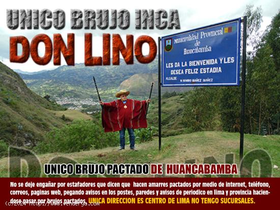  - El mejor Brujo Peruano del Mundo (DON LINO Pactado) 