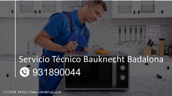  Servicio Técnico Bauknecht Badalona 931890044 