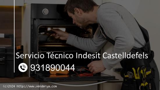  Servicio Técnico Indesit Castelldefels 931890044 