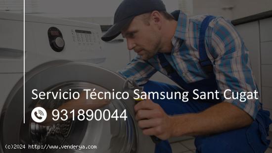  Servicio Técnico Samsung Sant Cugat del Vallés 931890044 