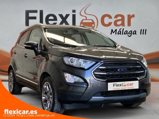 Ford Ecosport 1.0T EcoBoost 92kW S&S Titanium Auto - Vélez-Málaga