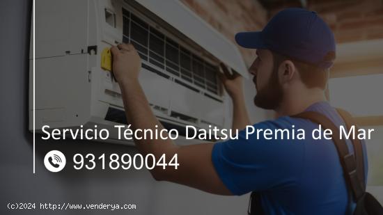  Servicio Técnico Daitsu Premia de Mar 931890044 