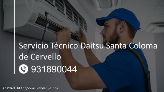 Servicio Técnico Daitsu Santa Coloma de Cervello 931890044