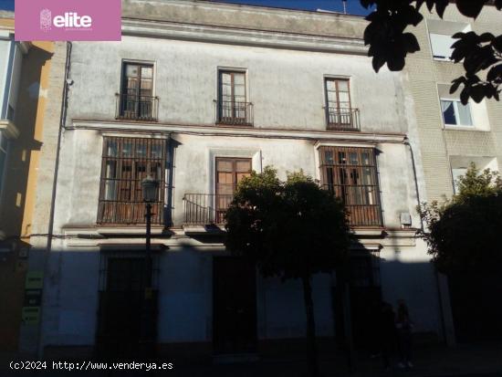 MAGNIFICA  CASA EN EL CENTRO DE JEREZ - CADIZ