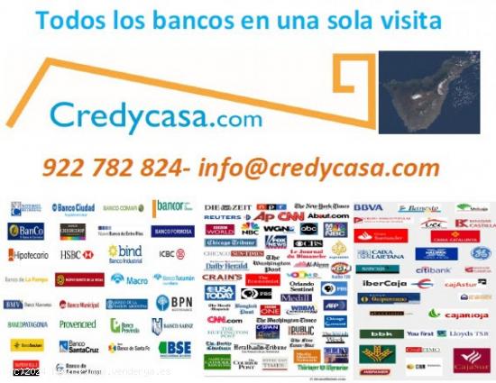 Credycasa hipotecas 100% financiacion - SANTA CRUZ DE TENERIFE