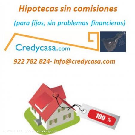 Credycasa buscamos tu hipoteca sin gastos - SANTA CRUZ DE TENERIFE