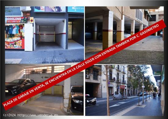  PLAZA DE AGRAJE EN VENTA EN C. SOLER DE TARRAGONA, ENTRADA TAMBIEN POR C. GASOMETRO - TARRAGONA 