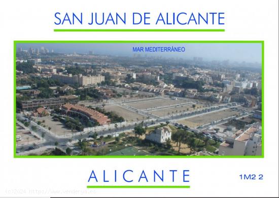 SE VENDE PARCELA-TERRENO  DE  2.864 m2, EDIFICABILIDAD 16.846 m2 EN SAN JUAN DE ALICANTE - ALICANTE