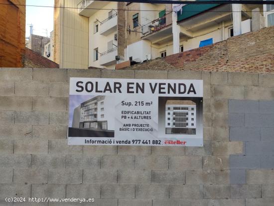  TERRENO PARA EDIFICAR EN EL CENTRO DE TORTOSA - TARRAGONA 