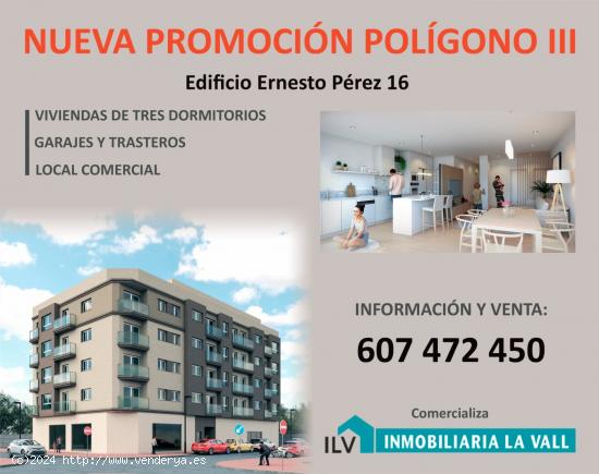 ESPECTACULAR  PROMOCION 16 VIVIENDAS NUEVAS EN POLIGONO 3 DESDE  144.000 € - CASTELLON