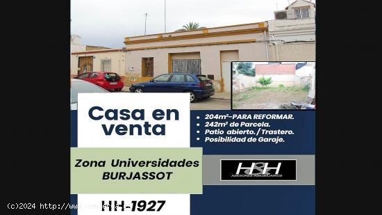  Casa/solar en Zona Universidades. /HH Asesores, Inmobiliaria en Burjassot/. - VALENCIA 